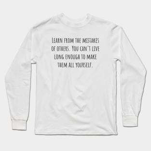 Mistakes of Others Long Sleeve T-Shirt